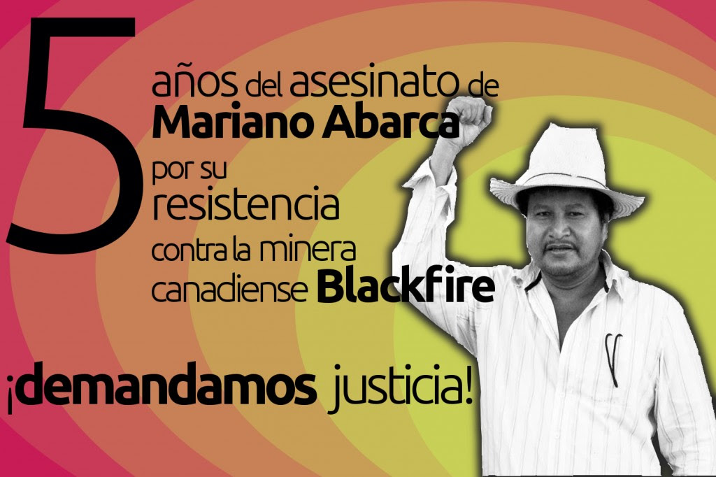 A 5 años del asesinato de Mariano Abarca por su resistencia contra la minera Blackfire, demandamos justicia