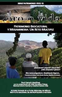 Patrimonio Biocultural y Megamineria: Un Reto Multiple