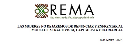 COMUNICADO «LAS MUJERES NO DEJAREMOS DE DENUNCIAR Y ENFRENTAR AL MODELO EXTRACTIVISTA, CAPITALISTA Y PATRIARCAL»